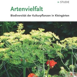 Artenvielfalt – Biodiversität der Kulturpflanzen in Kleingärten